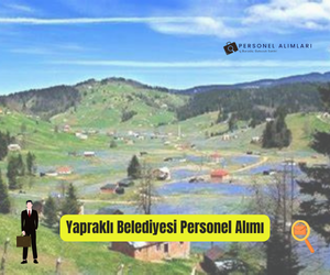 Çankırı Yapraklı Belediyesi Personel Alımı 2025