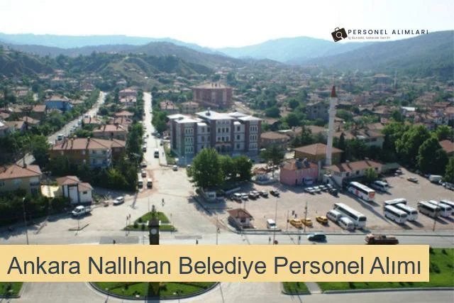 Ankara Nallıhan Belediyesi Personel Alımı 2025