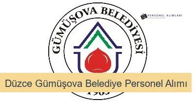 Düzce Gümüşova Belediyesi Personel Alımı 2025