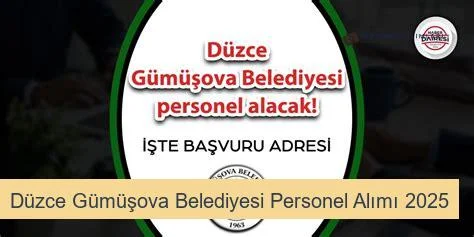 Düzce Gümüşova Belediyesi Personel Alımı 2025