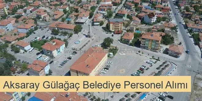 Aksaray Gülağaç Belediyesi Personel Alımı 2025