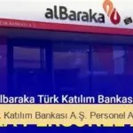 Albaraka Türk Katılım Bankası Personel Alımı 2025
