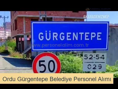 Ordu Gürgentepe Belediyesi Personel Alımı 2025