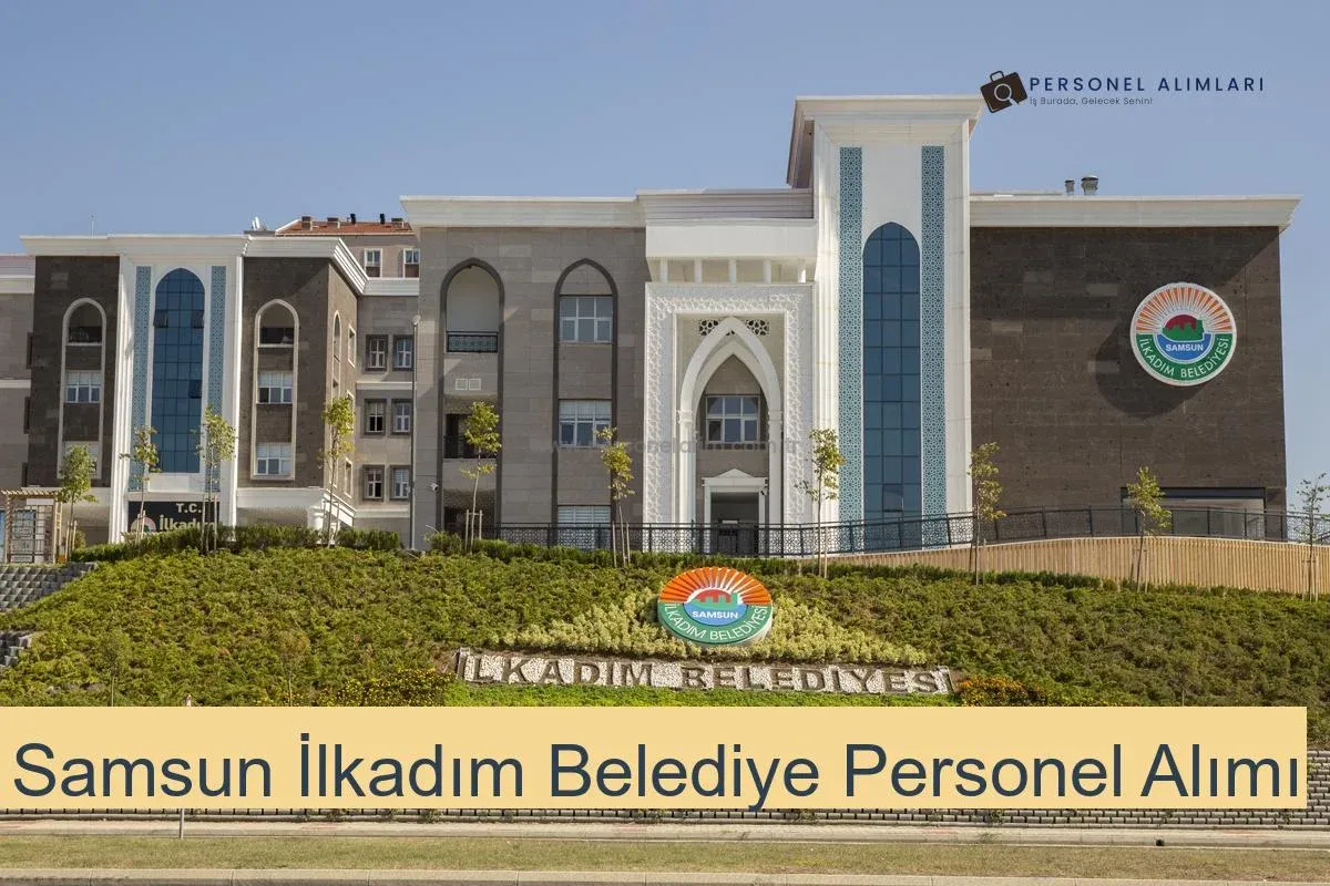Samsun İlkadım Belediyesi Personel Alımı 2025