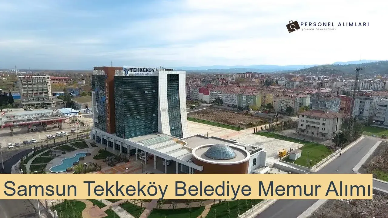 Samsun Tekkeköy Belediyesi Personel Alımı 2025
