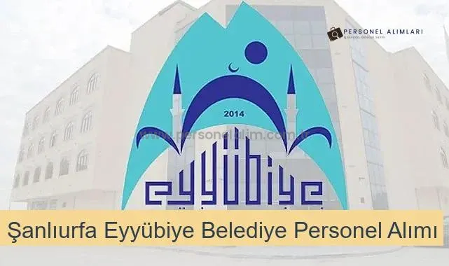 Şanlıurfa Eyyübiye Belediyesi Personel Alımı 2025