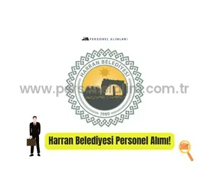 Şanlıurfa Harran Belediyesi Personel Alımı 2025
