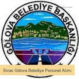 Sivas Gölova Belediyesi Personel Alımı 2025