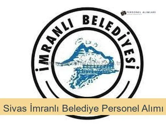 Sivas İmranlı Belediyesi Personel Alımı 2025