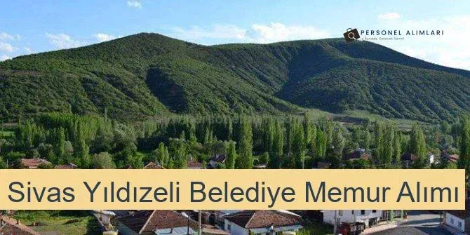 Sivas Yıldızeli Belediyesi Personel Alımı 2025