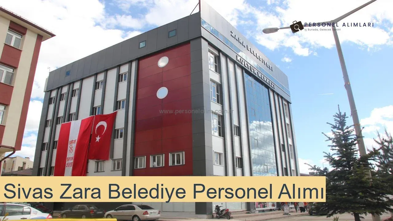 Sivas Zara Belediyesi Personel Alımı 2025