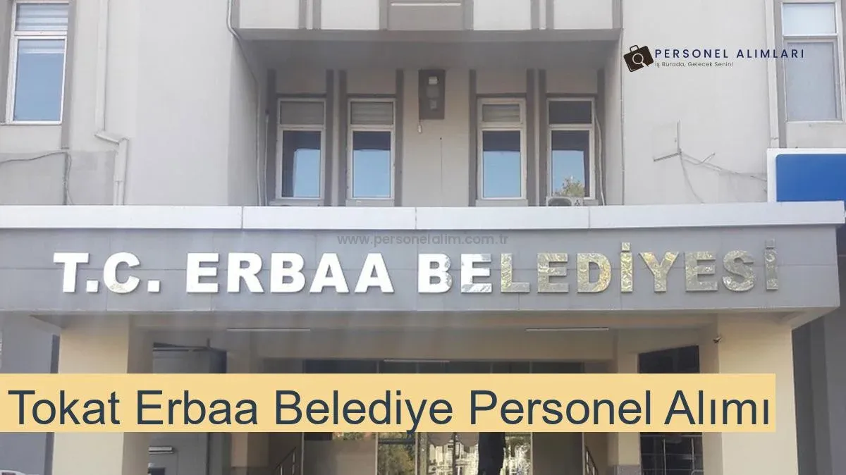 Tokat Erbaa Belediyesi Personel Alımı 2025