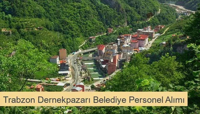 Trabzon Dernekpazarı Belediyesi Personel Alımı 2025