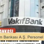 Vakıf Katılım Bankası Personel Alımı 2025