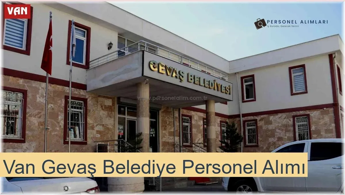 Van Gevaş Belediyesi Personel Alımı 2025
