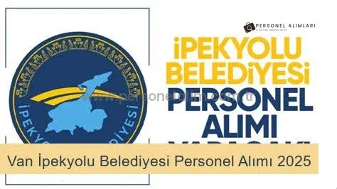 Van İpekyolu Belediyesi Personel Alımı 2025
