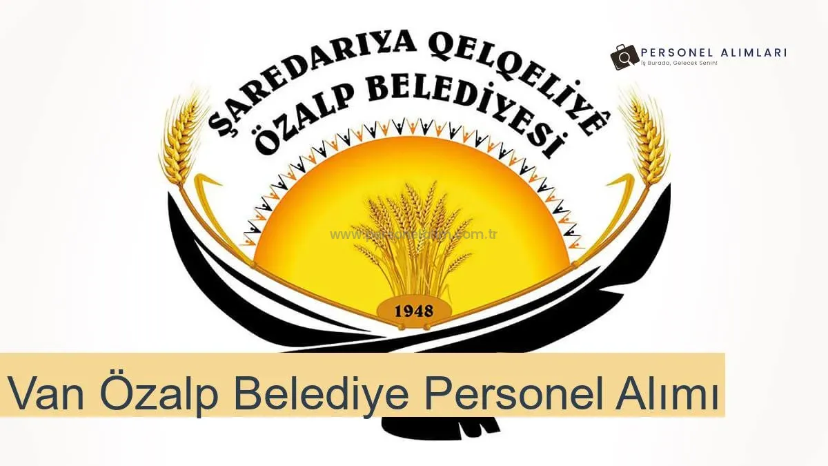 Van Özalp Belediyesi Personel Alımı 2025