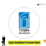 Van Tuşba Belediyesi Personel Alımı 2025