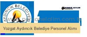 Yozgat Aydıncık Belediyesi Personel Alımı 2025