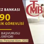 Merkez Bankası Personel Alımı 2025