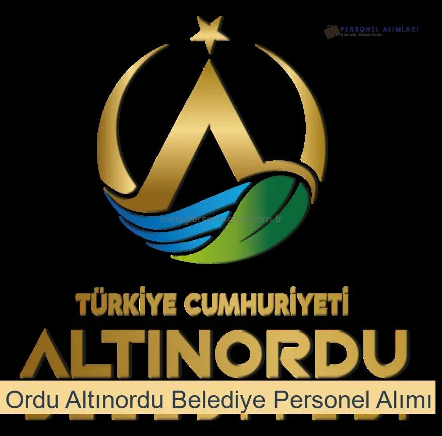 Ordu Altınordu Belediyesi Personel Alımı 2025