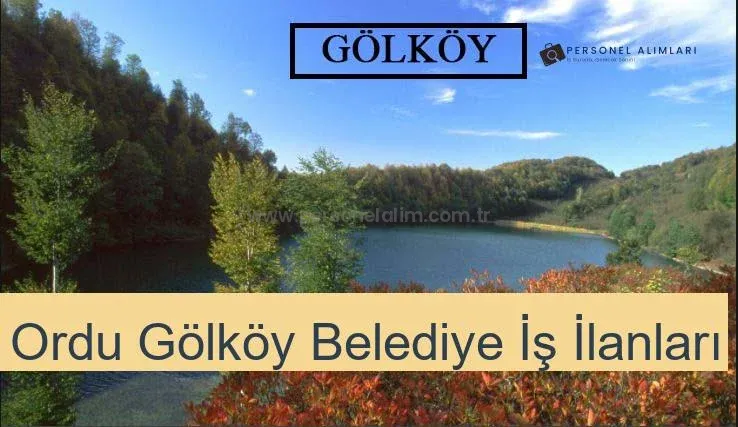 Ordu Gölköy Belediyesi Personel Alımı 2025