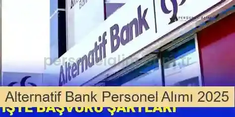 Alternatif Bank Personel Alımı 2025