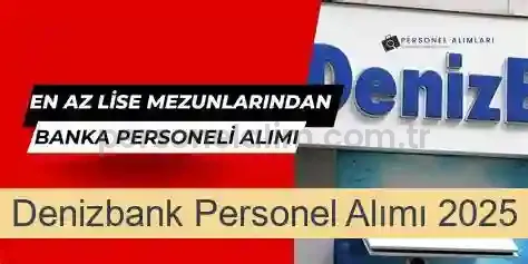 Denizbank Personel Alımı 2025