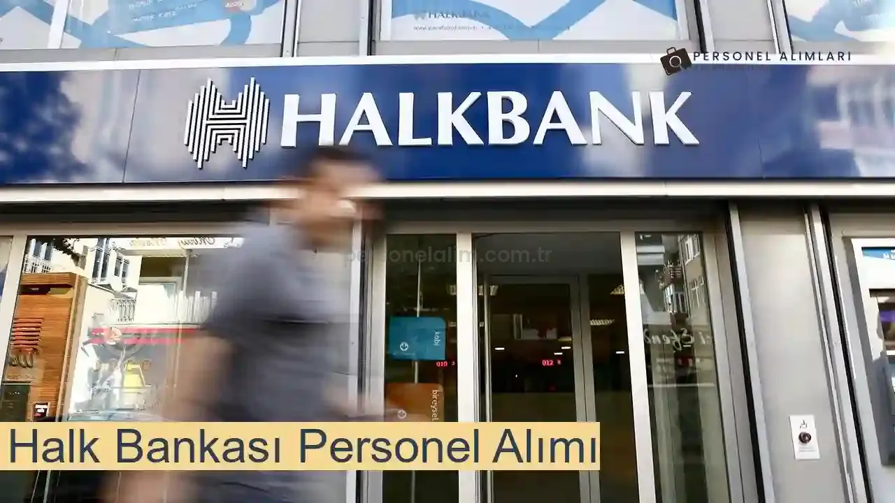 Halk Bankası Personel Alımı 2025