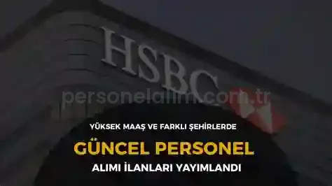 HSBC Bank Personel Alımı 2025