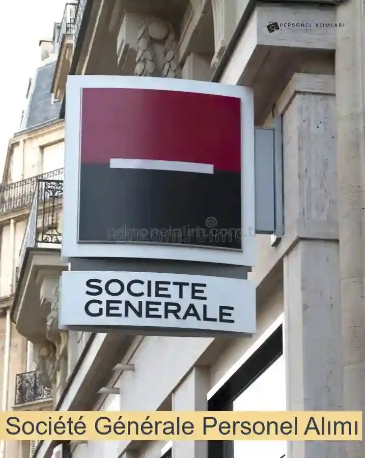 Société Générale Personel Alımı 2025
