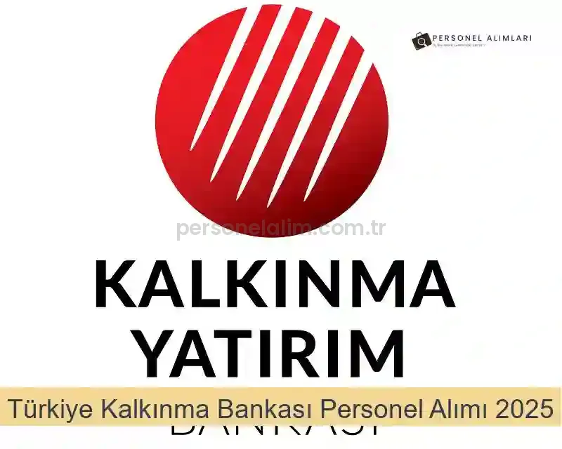 Türkiye Kalkınma Bankası Personel Alımı 2025