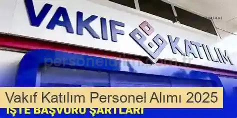 Vakıf Katılım Personel Alımı 2025